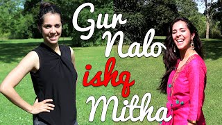 Gur Nalo Ishq Mitha  Dance Cover by Niketa Sidhu [upl. by Egedan292]