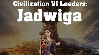 Civilization VI Leader Spotlight  Jadwiga [upl. by Nosilla]