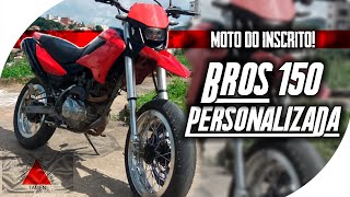 BROS 150 PERSONALIZADA COM SUSPENSĂO INVERTIDA DO INSCRITO  MG Daniel Motovlog [upl. by Chrisse548]