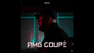 MEDO  AMG COUPÉ OFFICIAL VIDEO [upl. by Leasim]