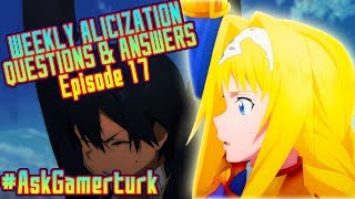 Weekly SAOAlicization Questions amp Answers  Episode 17 AskGamerturk [upl. by Adaven977]