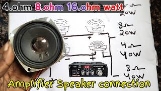 24681012 Speaker Connection ohm and watt wiring  Electronics Verma [upl. by Sara]