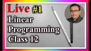 Class 12 Maths Linear Programming [upl. by Carlstrom]