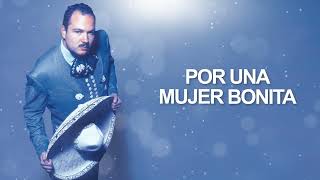 Pepe Aguilar  Por Una Mujer Bonita Letra Oficial [upl. by Enihpesoj]