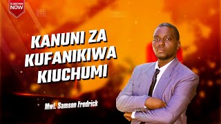 KANUNI ZA KUFANIKIWA KIUCHUMI  Mwl Samson Fredrick [upl. by Nuhsar]