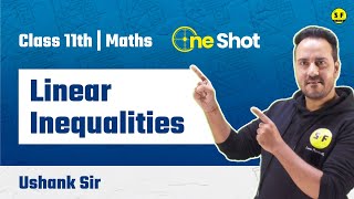 Linear Inequalities One Shot Class 11th Maths Detailed Explanation with Ushank Sir Science and Fun [upl. by Dode]