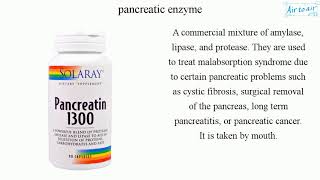 pancreatic enzyme [upl. by Dale221]