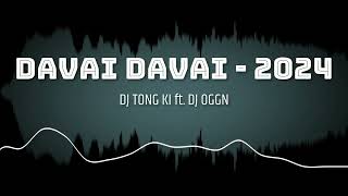 Davai Davai  DJ TONG KI ft DJ OGGN  2K24 [upl. by Ettenhoj679]