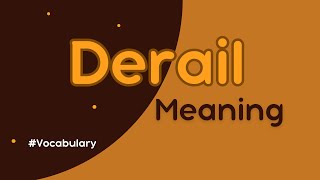 What does Derail mean [upl. by Novart790]