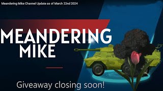 Meandering Mike Channel Update as of March 22nd 2024 [upl. by Jonas]