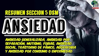 RESUMEN DE LOS TRASTORNOS DE ANSIEDAD SEGÚN DSM 5  CRITERIOS DIAGNÓSTICOS SÍNTOMAS Y TRATAMIENTO [upl. by Infield]