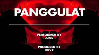 Ains  Panggulat Prod HRVY [upl. by Sherye]