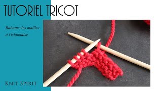 Tricot Rabattre les mailles à lislandaise [upl. by Pellikka]