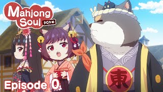 Mahjong Soul Pon☆ Episode 0 [upl. by Nolur]