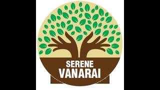 Welcome to Serene Vanarai [upl. by Renny]