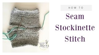 How to Seam Stockinette Stitch When KnittingHorizontal Seam [upl. by Nassah]