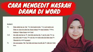 Cara Mengedit Naskah Drama di Microsoft Word Agar Rapi [upl. by Ayekram842]