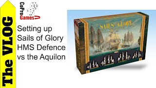 Setting up for solo play of Sails of Glory HMS Defence vs French Aquilon [upl. by Dori894]