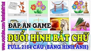 Tổng hợp đáp án game Đuổi Hình Bắt Chữ Full 2184 câu bằng hình ảnh [upl. by Ahras]