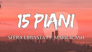 Sfera Ebbasta  15 Piani Testo  Lyrics Ft Marracash  Ma siamo riusciti a salvarci [upl. by Etnoj]