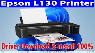 How to Download amp Install Epson L130 Printer Driver in Windows 1011 [upl. by Alliehs]