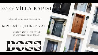 2025 Villa Kapısı Modelleri Öne Çıkan Tasarım Trendleri  Boss Çelik Kapı  villakapisi 2025 [upl. by Bohman467]