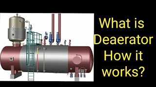 Deaerator l How it works l Thermal Plant l Principle Explained [upl. by Athene]