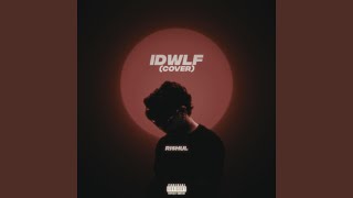 Idwlf Cover [upl. by Dewar487]