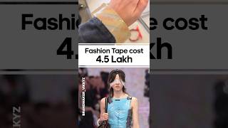 Fashion Tape cost 45 lakh [upl. by Kehoe62]