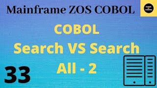 Difference Between Search amp Search All  Mainframe COBOL Tutorial  Part 33 COBOL [upl. by Shing]