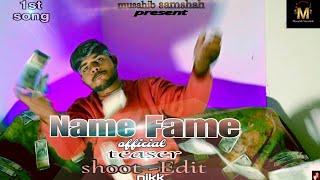 NameFame ll Official teaser ll Musahib Samshah [upl. by Tranquada]