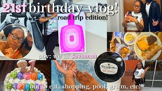 21st birthday VLOG  road trip 222 savannah  gun range out to eat shopping pool grwm amp MORE [upl. by Kcirb309]