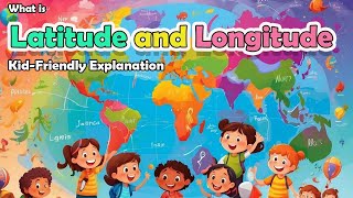 What Is Latitude And Longitude  Latitudes and Longitudes For Kids  latitudeandlongitude [upl. by Eustis]