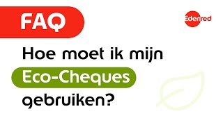 FAQ  Hoe moet ik mijn EcoCheques gebruiken [upl. by Ob56]