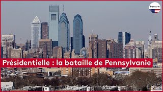 Présidentielle  la bataille de Pennsylvanie [upl. by Deryl]