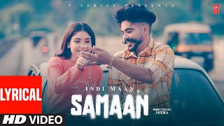 Samaan Video with lyrics  Indi Maan  Tu Hor Kithe Dil La Liya  Latest Punjabi Songs 2022 [upl. by Myriam]