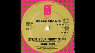 Frantique  Strut Your Funky Stuff 12quot Mix [upl. by Wilfrid]