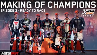 KTM Cup Season 2  Making of Champions  S2 E3  Ready To Race  PowerDrift [upl. by Eiramlatsyrk]