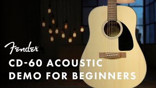 Fender CD60 Acoustic Demo For Beginners  Fender [upl. by Okajima868]