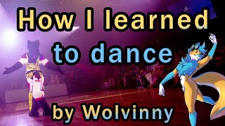 How I learned To Dance  Dancing with Wolvinny ep 1 [upl. by Ahsial]