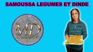 Samoussa aux légumes et dinde [upl. by Lingwood]