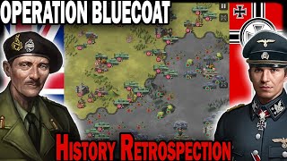 OPERATION BLUECOAT History Retrospection [upl. by Azitram]