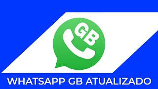 NOVO WHATSAPP GB ATUALIZADO COMO BAIXAR O WHATSAPP GB 2024 ATUALIZADO [upl. by Sato]