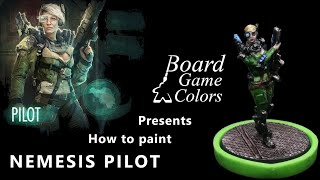 How to paint Pilot Miniature  Nemesis painting guide series by Board Game Colors [upl. by Ewolram393]