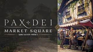 Pax Dei  Market Square  Content Recap [upl. by Guerra3]