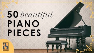 50 Most Beautiful Classical Piano Pieces [upl. by Karel]