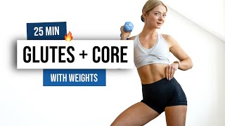 25 MIN GLUTES  TOTAL CORE  With Weights  Home Workout to Grow Your Booty and tone your ABS [upl. by Judi]