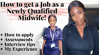 How to get a Job as a Newly Qualified Midwife Application Interview My Experience UK NadineNayy [upl. by Laenej]