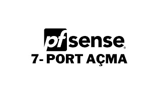 7 Pfsense Port Açma  How to Open Port in Pfsense [upl. by Vedis940]