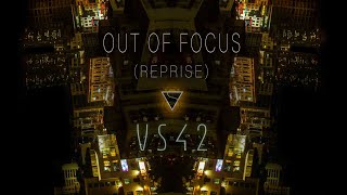 VS42  Out Of Focus Reprise Campus Diaries Soundtrack [upl. by Maher]